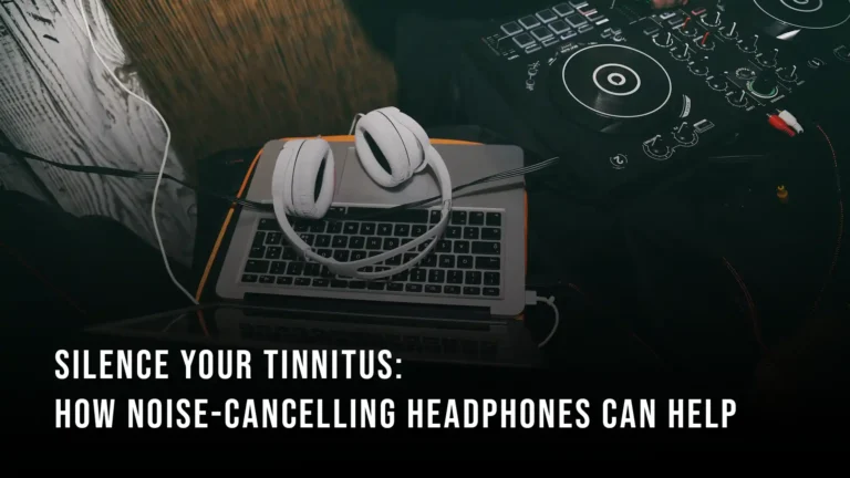 How Noise Cancelling headphones help To avoid tinnitus