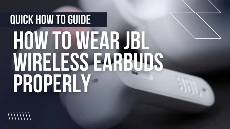How to Wear JBL wireless Earbuds properly